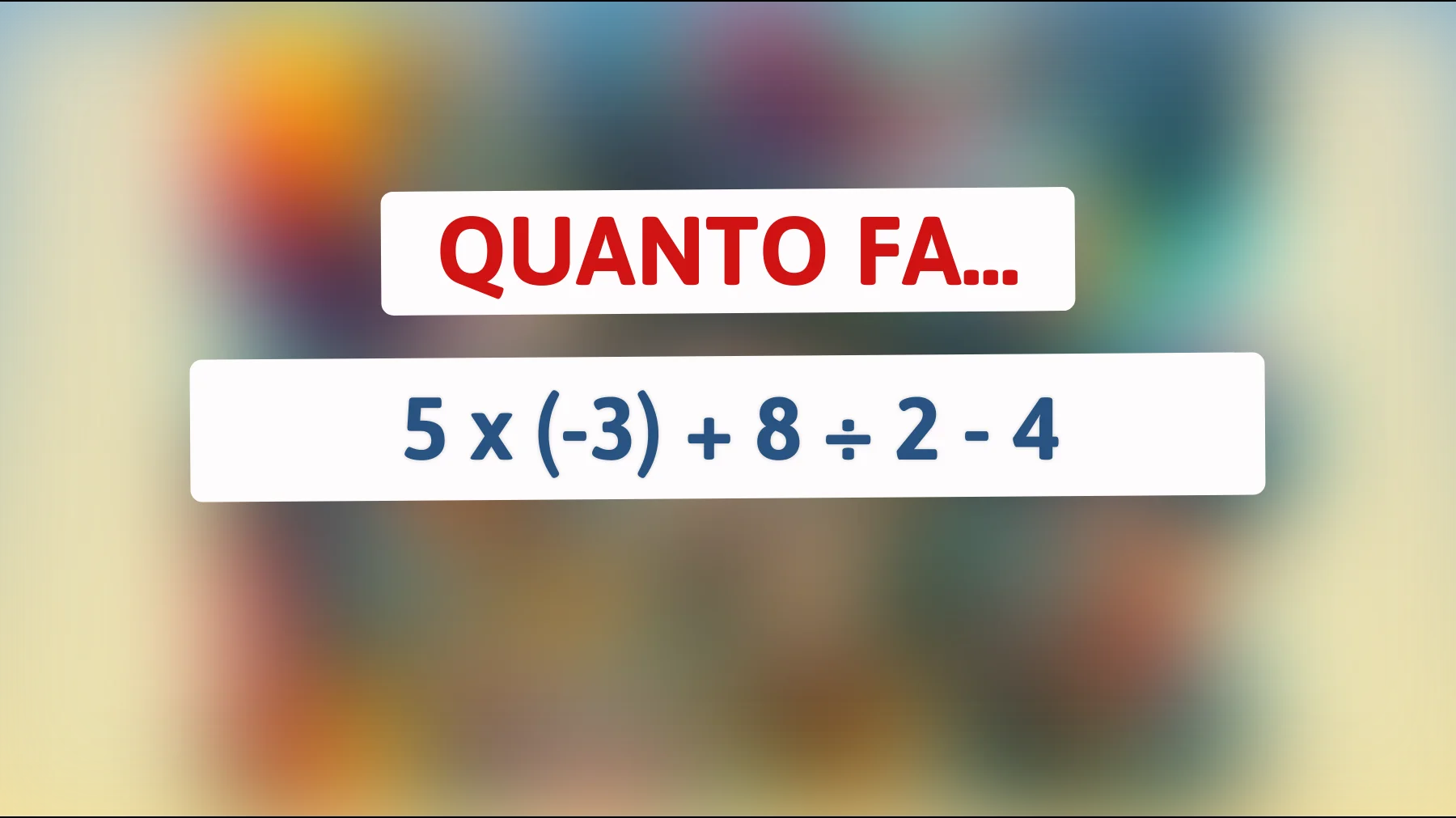 Solo i geni risolvono questo enigma matematico: prova le tue abilità con un calcolo apparentemente semplice!"