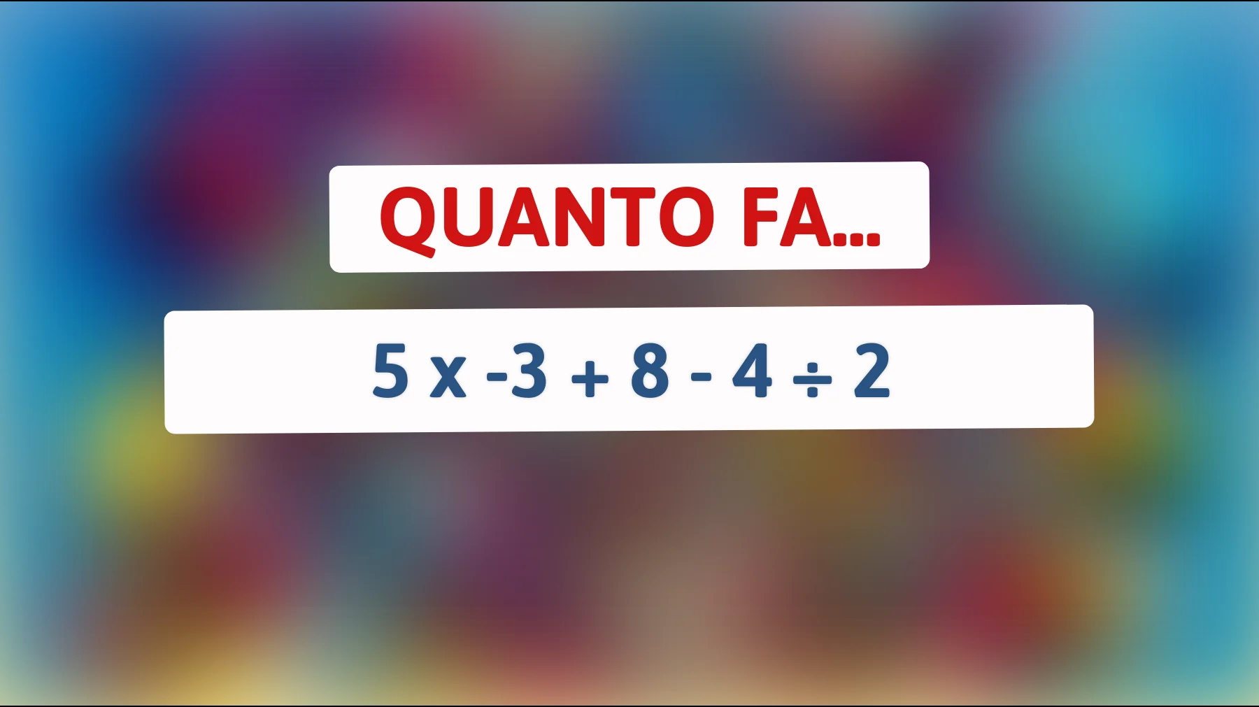"Se risolvi questo indovinello matematico sei ufficialmente un genio: Sfida accettata?""