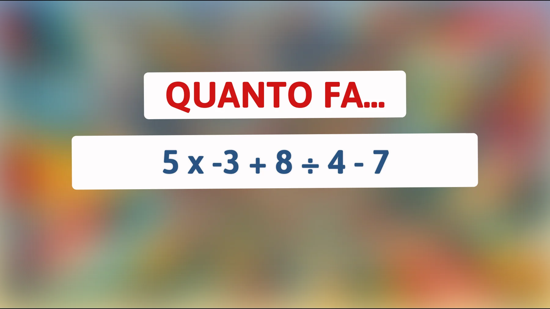 Sfida la tua mente: solo i veri geni risolvono questo enigma matematico! Sei all'altezza?"