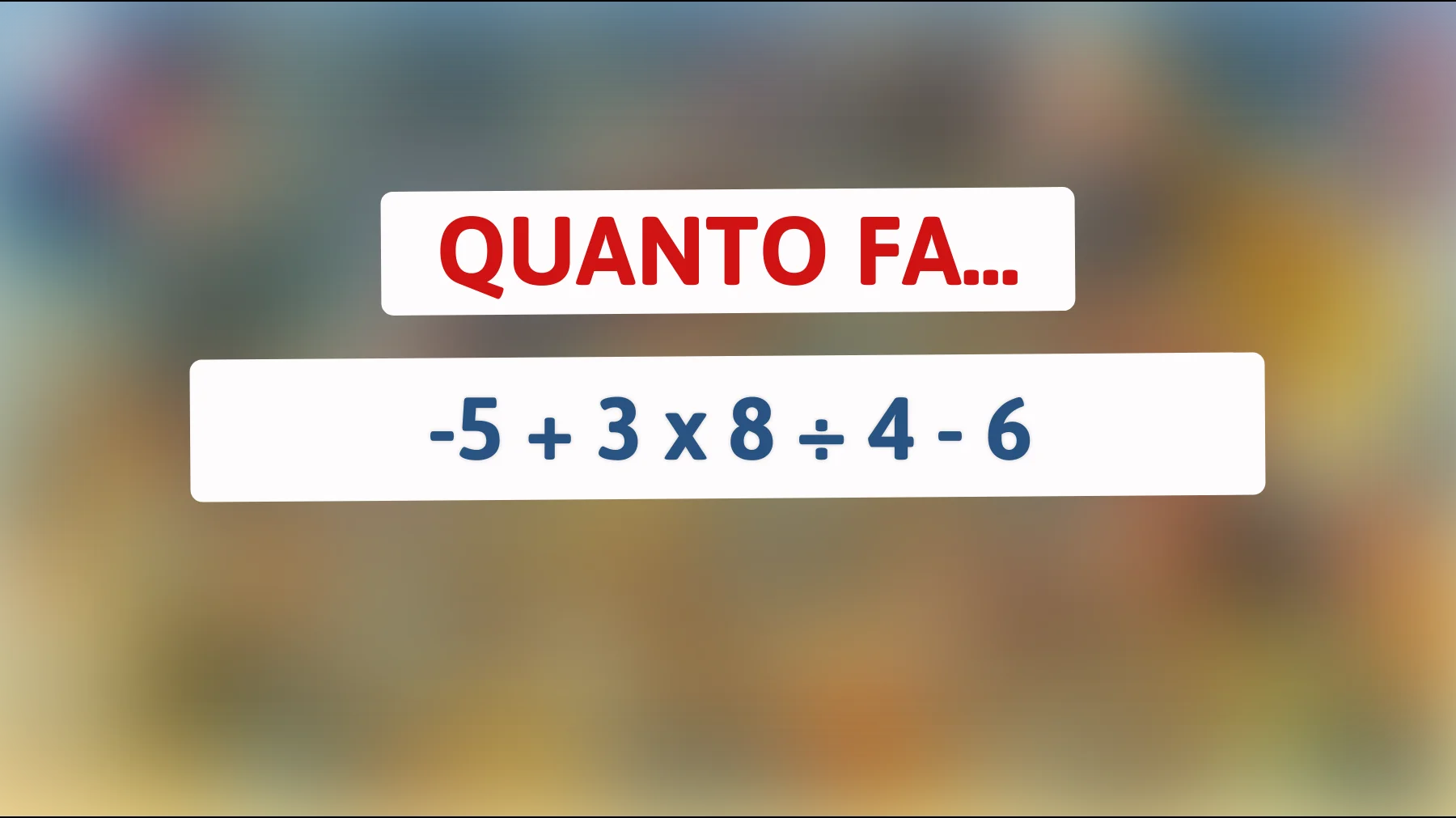 Solo i veri geni possono risolvere questo indovinello matematico! Prova a trovare la soluzione e metti alla prova la tua intelligenza!"